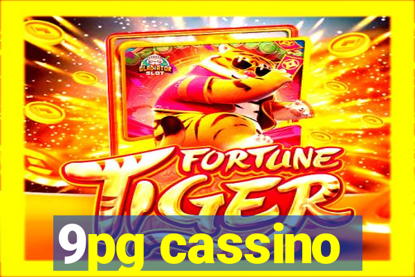 9pg cassino